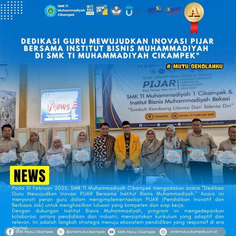 Dedikasi Guru SMK TI Muhammadiyah Cikampek: Mewujudkan Inovasi PIJAR Bersama Institut Bisnis Muhammadiyah