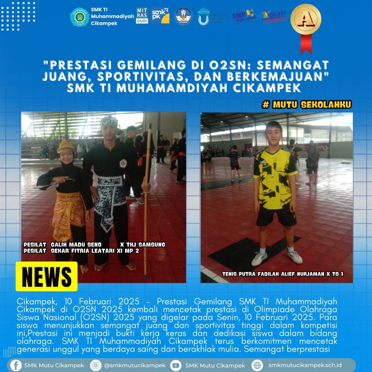Prestasi Gemilang SMK TI Muhammadiyah Cikampek di O2SN 2025