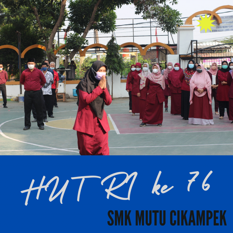 HUT RI ke 76 Smk mutu cikampek